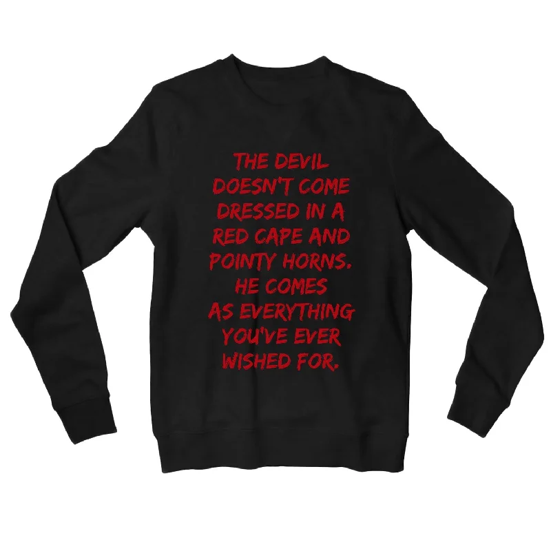 Sweatshirt - Everything You've Ever Wished For